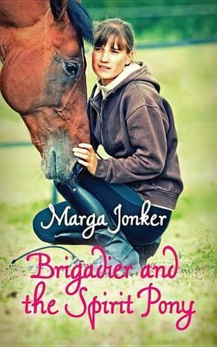 Brigadier and the Spirit Pony
