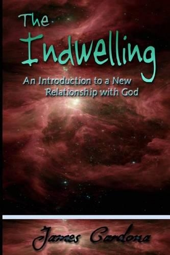 Indwelling: An Introduction to a New Relationship with God(English)
