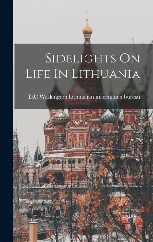 Sidelights On Life In Lithuania