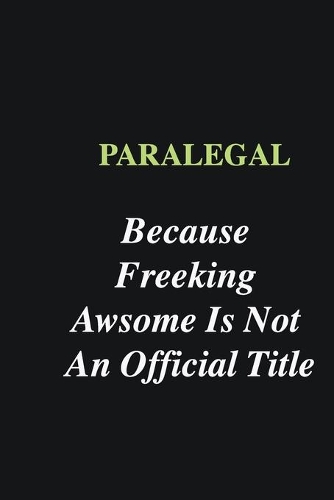 Paralegal Because Freeking Awsome is Not An Official Title: Writing careers journals and notebook. A way towards enhancement