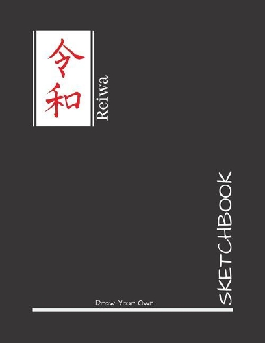 Sketchbook: Draw Your Own: 100+ Blank Pages For Sketching, Drawing, Doodling and Creative Writing(11 Sketch with Love Books)