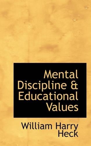 Mental Discipline & Educational Values