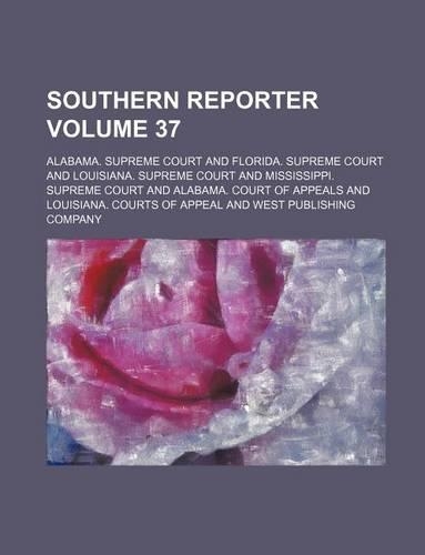Southern Reporter Volume 37