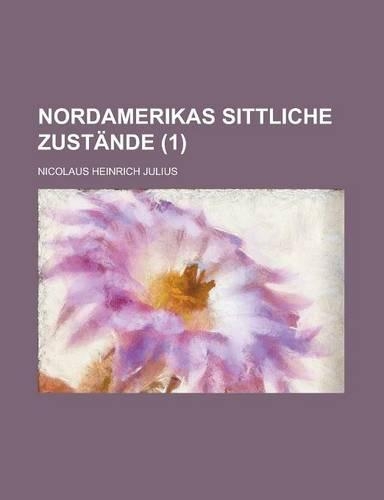 Nordamerikas Sittliche Zustande (1)