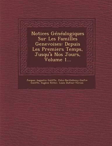 Notices Genealogiques Sur Les Familles Genevoises