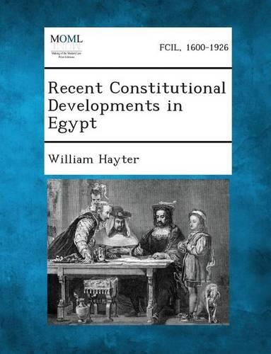 Recent Constitutional Developments in Egypt: (English)