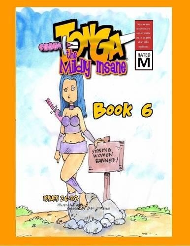 Tonga the Mildly Insane, Book 6