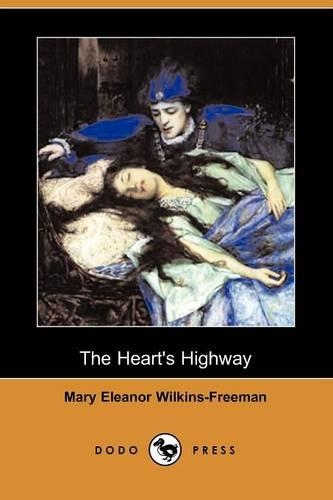 The Heart's Highway (Dodo Press)