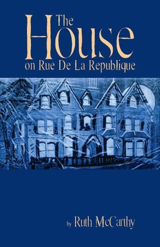 The House on Rue de la Republique