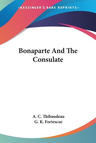 Bonaparte And The Consulate