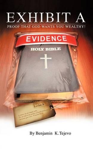 Exhibit a: Proof That God Wants You Wealthy!(English)