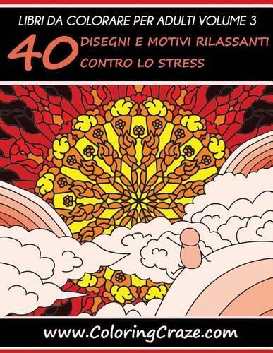 Libri da Colorare per Adulti Volume 3