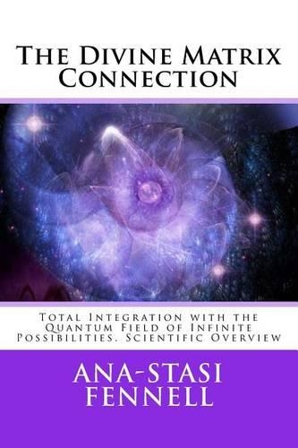 The Divine Matrix Connection