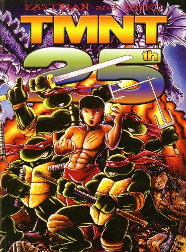Teenage Mutant Ninja Turtles, 25th Anniversary Edition: 25th Anniversary