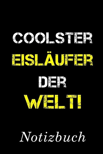 Coolster Eisläufer Der Welt Notizbuch
