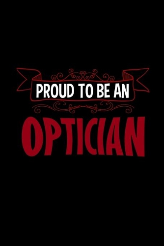 Proud to be an optician