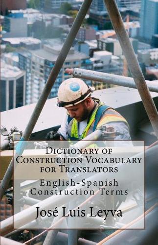 Dictionary of Construction Vocabulary for Translators