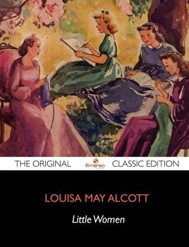 Little Women - The Original Classic Edition: (English)