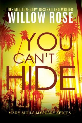 You Can't Hide: (3 Mary Mills Mystery)