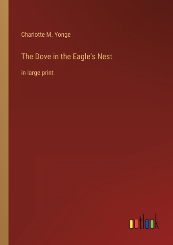 The Dove in the Eagle's Nest