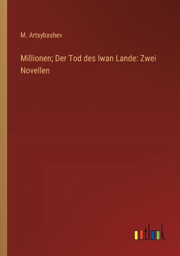 Millionen; Der Tod des Iwan Lande