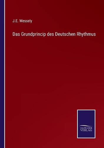 Das Grundprincip des Deutschen Rhythmus
