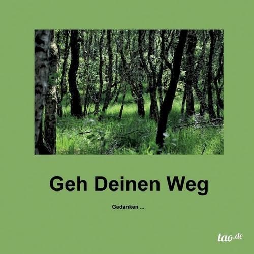 Geh Deinen Weg