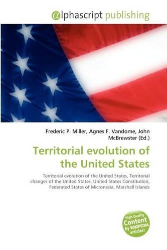 Territorial Evolution of the United States