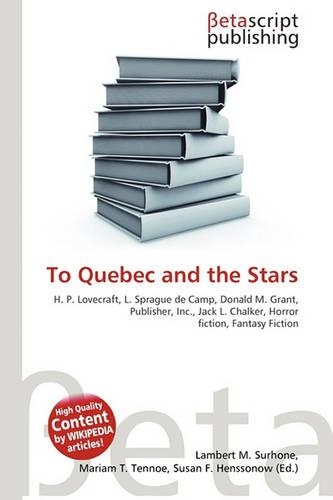 To Quebec and the Stars: (English)