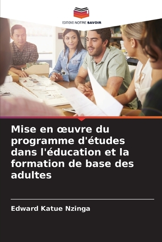 Mise en oeuvre du programme d'études dans l'éducation et la formation de base des adultes
