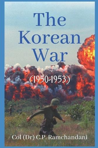 The Korean War (1950-1953)
