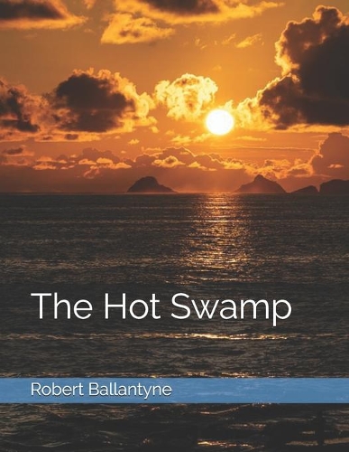 The Hot Swamp