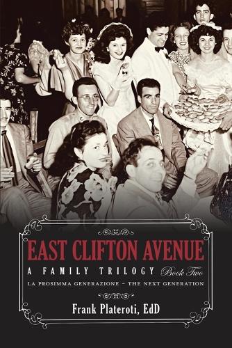 East Clifton Avenue - A Family Trilogy - Book Two