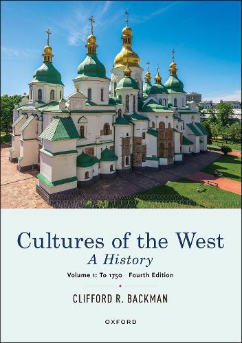 Cultures of the West: A History, Volume 1: To 1750