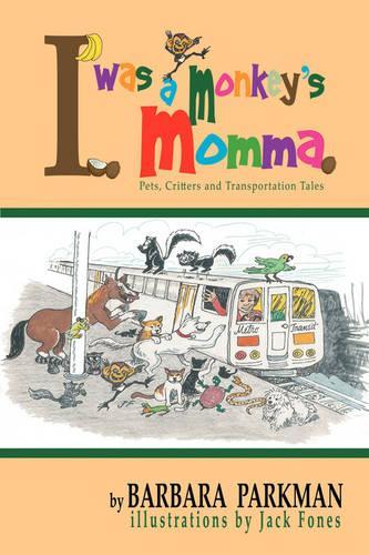 I Was A Monkey's Momma