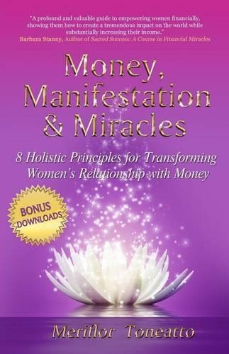 Money, Manifestation & Miracles