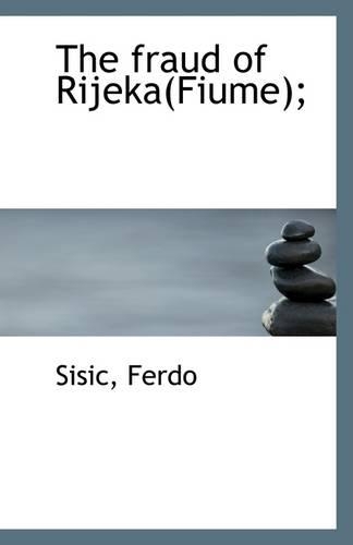 The Fraud of Rijeka(fiume);
