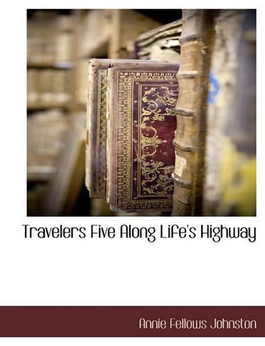 Travelers Five Along Life's Highway