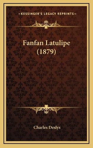 Fanfan Latulipe (1879): (French)
