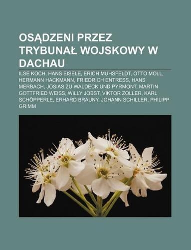 OS Dzeni Przez Trybuna Wojskowy W Dachau
