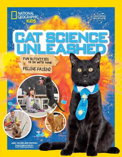 Cat Science Unleashed: Fun activities to do with your feline friend(Hands-On Science)