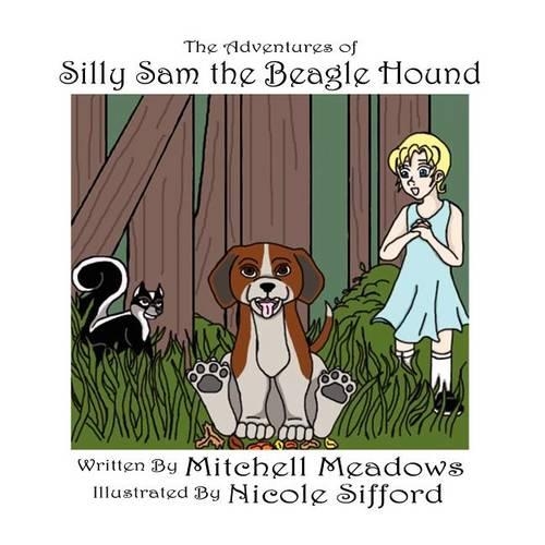 The Adventures of Silly Sam the Beagle Hound