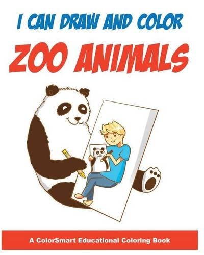 I Can Draw and Color Zoo Animals: (I Can Draw and Color)