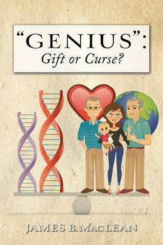 "Genius": Gift or Curse?: Biological Origins, Key Modifiers, Burdens, and Legacies(English)