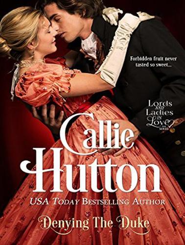 Denying the Duke: (3 Lords and Ladies in Love)