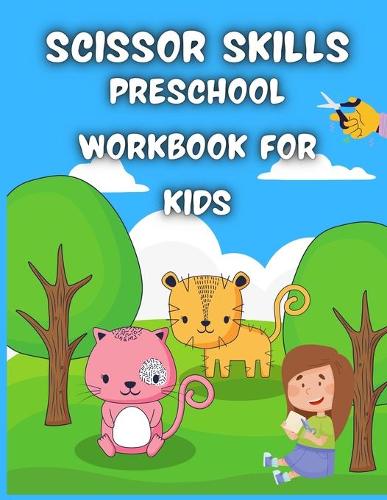 Scissor Skills Preschool Workbook for Kids