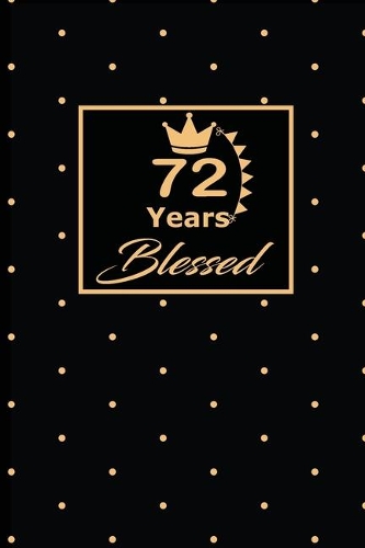 72 Years Blessed