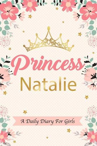 Princess Natalie a Daily Diary for Girls