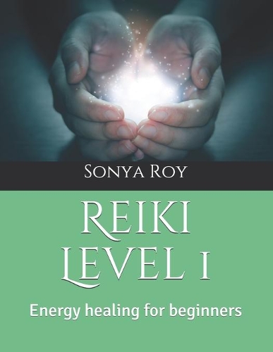 Reiki Level 1: Energy healing for beginners(1 Reiki Manual for Teachers (Colour))