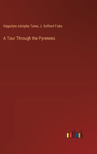 A Tour Through the Pyrenees